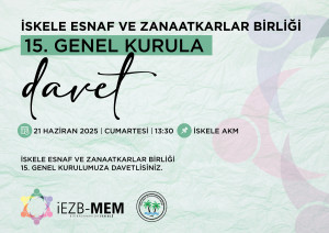 İskele Esnaf ve Zanaatkarlar Birliği 15. Genel Kurula Davet