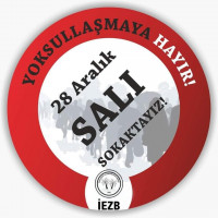 İEZB ‘YETER ARTIK’ DEDİ. “28 ARALIK’TA BİZ DE SOKAKTAYIZ!”