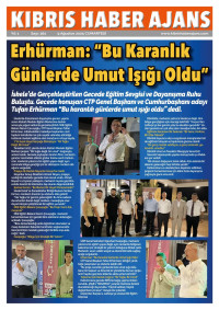 Erhürman: "Bu Karanlık Günlerde Umut Işığı Oldu"